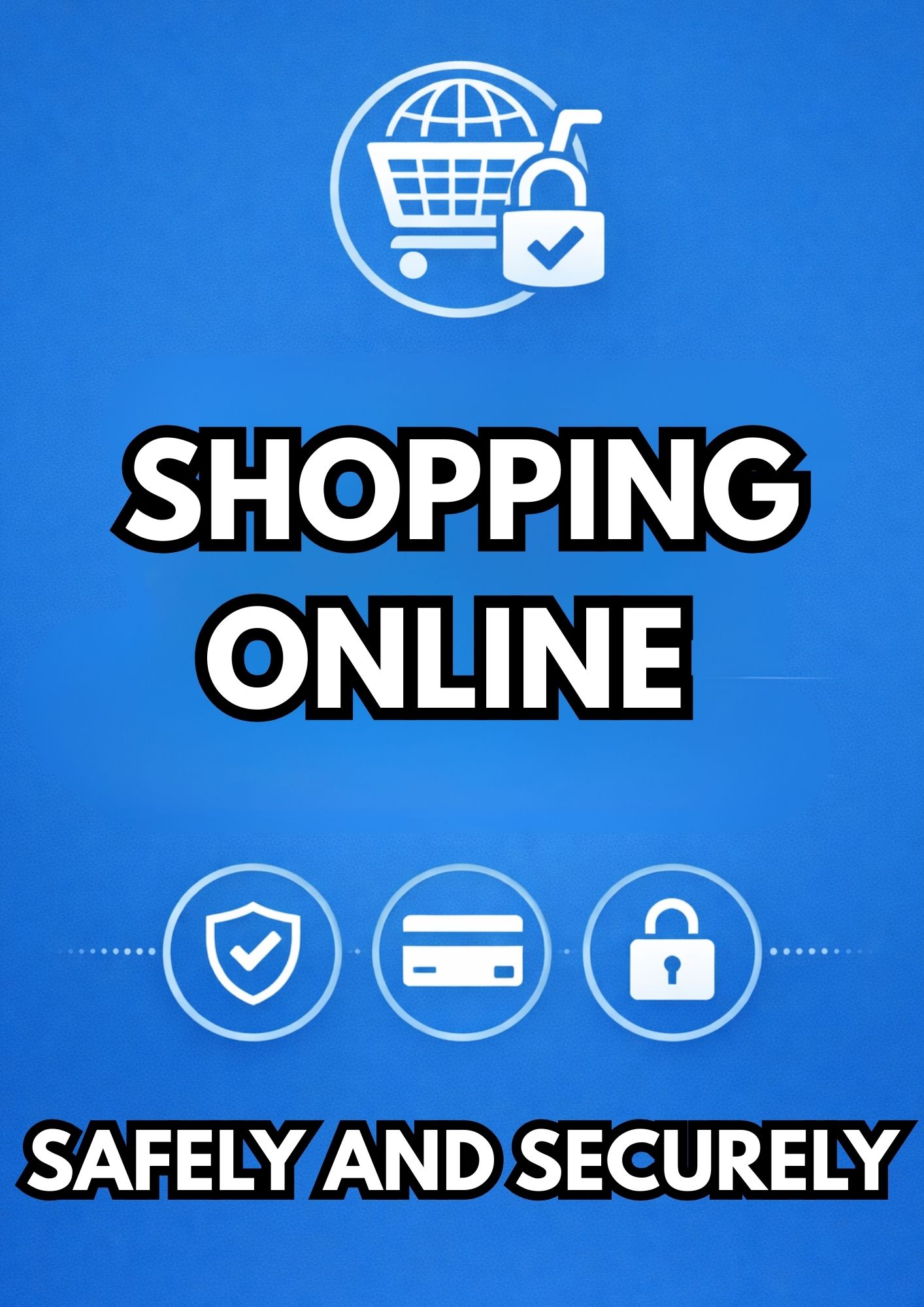 Shopping Online Safely and Securely